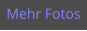 Mehr Fotos