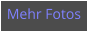 Mehr Fotos