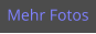 Mehr Fotos