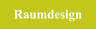 Raumdesign
